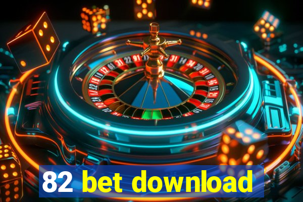 82 bet download